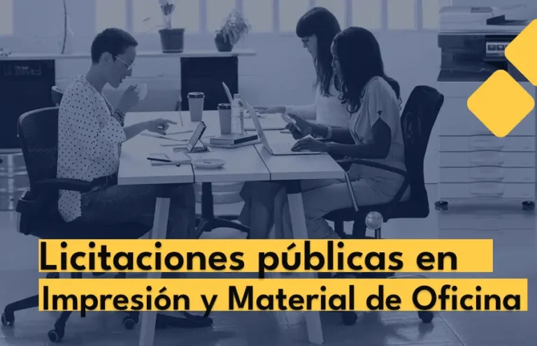 Últimas Licitaciones Públicas en el Sector de Impresión y Material de Oficina