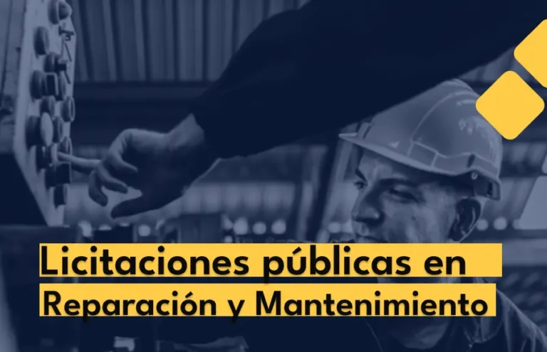 Últimas Licitaciones Públicas en el Sector de Reparación y Mantenimiento
