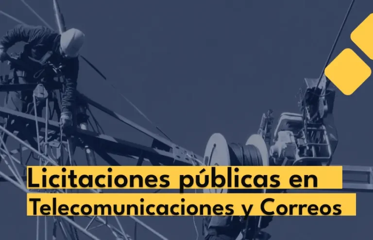 Últimas Licitaciones Públicas en el Sector de Telecomunicaciones y Correos